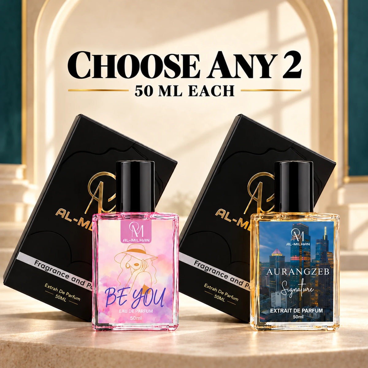 Choose any 2 deal: Be You and Aurangzeb bottles with two black and gold Al Milhan cartons on a champagne and teal platform.